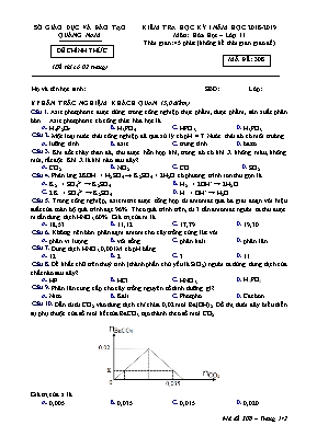 Đề kiểm tra học kỳ I môn Hóa học Lớp 11 - Mã đề 308 - Năm học 2018-2019 - Sở giáo dục và đào tạo Quảng Nam
